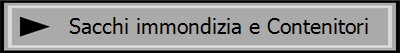 Sacchi immondizia e Contenitori